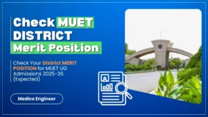 MUET Merit position 2025-26 expected